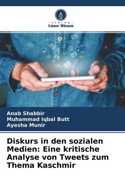 Produktbild: Diskurs in den sozialen Medien: Eine kritische Analyse von Tweets zum Thema Kaschmir