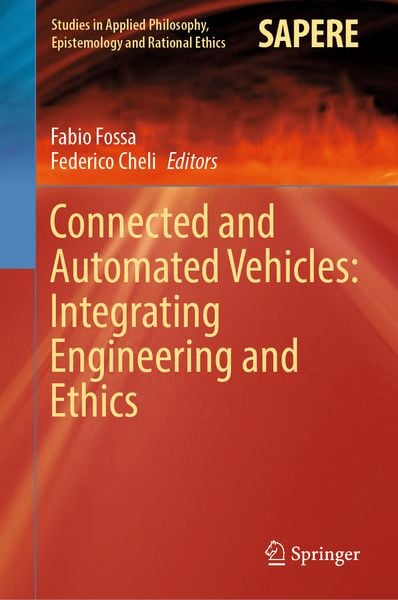 Produktbild: Connected and Automated Vehicles: Integrating Engineering and Ethics