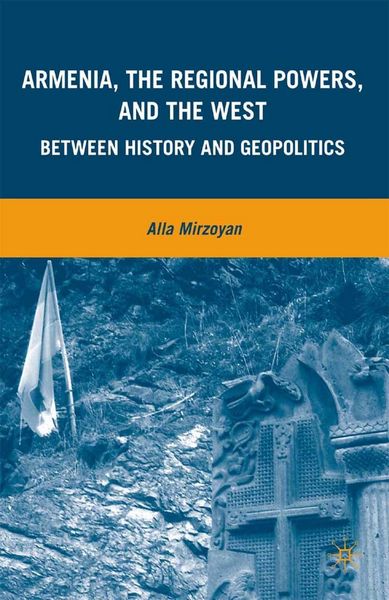 Produktbild: Armenia, the Regional Powers, and the West