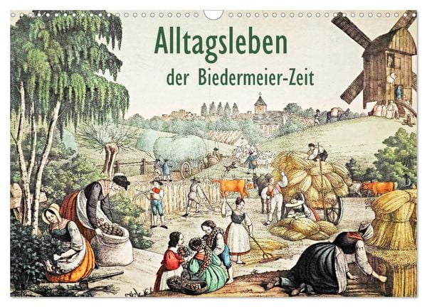 Produktbild: Alltagsleben der Biedermeier-Zeit (Wandkalender 2026 DIN A3 quer), CALVENDO Monatskalender