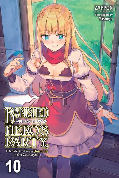 Produktbild: Banished from the Hero's Party, I Decided to Live a Quiet Life in the Countryside, Vol. 10 (light novel)