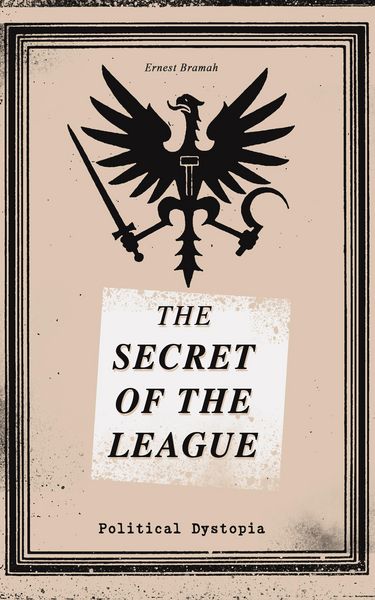 Produktbild: THE SECRET OF THE LEAGUE (Political Dystopia)