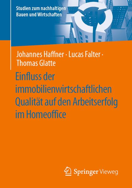 Produktbild: Einfluss der immobilienwirtschaftlichen Qualit&auml;t auf den Arbeitserfolg im Homeoffice