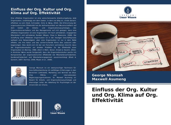 Einfluss der Org. Kultur und Org. Klima auf Org. Effektivität, Taschenbuch von George Nkonsah , Maxwell Asumeng, Verlag Unser Wissen, 9786204100258