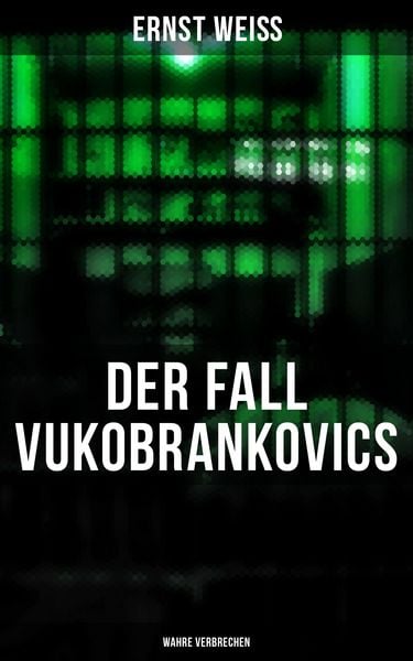 Produktbild: Der Fall Vukobrankovics: Wahre Verbrechen