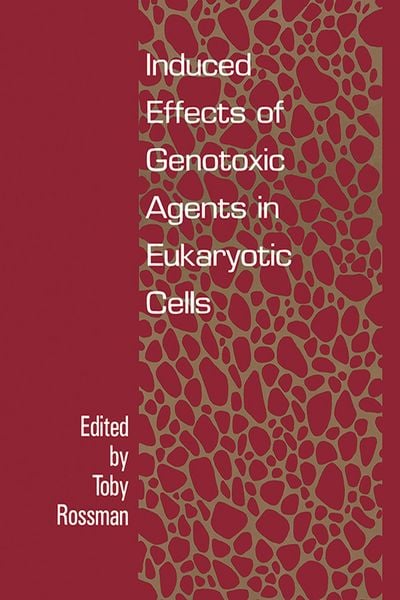 Produktbild: Induced Effects Of Genotoxic Agents In Eukaryotic Cells