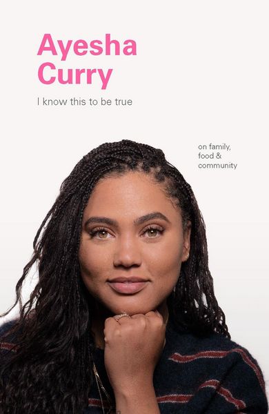 Produktbild: I Know This to Be True: Ayesha Curry