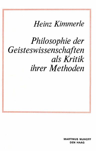 Produktbild: Philosophie der Geisteswissenschaften als Kritik Ihrer Methoden