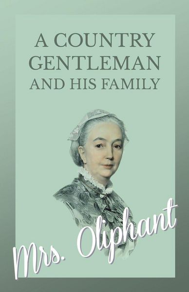 Produktbild: A Country Gentleman and his Family