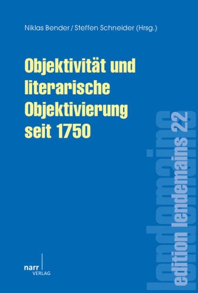 Produktbild: Objektivit&auml;t und literarische Objektivierung seit 1750