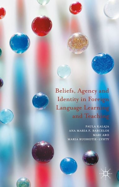 Produktbild: Beliefs, Agency and Identity in Foreign Language Learning and Teaching