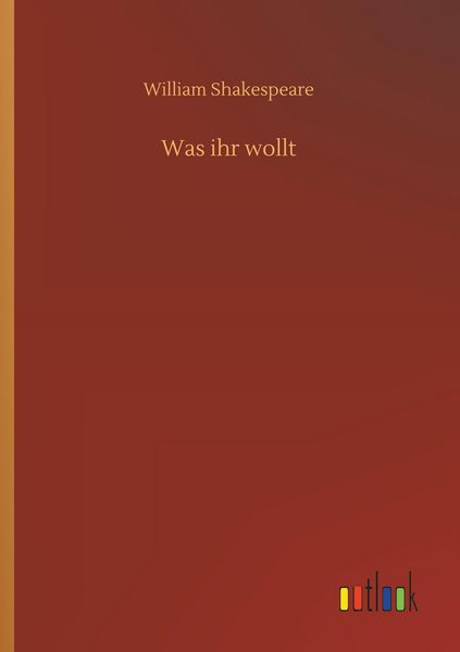 Was ihr wollt, Taschenbuch von William Shakespeare, Outlook, 9783732657148