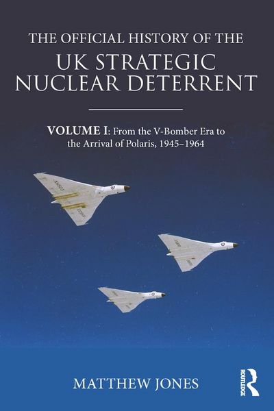 Produktbild: The Official History of the UK Strategic Nuclear Deterrent