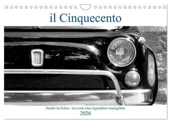 Produktbild: il Cinquecento - Details im Fokus - im Look eines legend&auml;ren Analogfilms (Wandkalender 2026 DIN A4 quer), CALVENDO Monatskalender