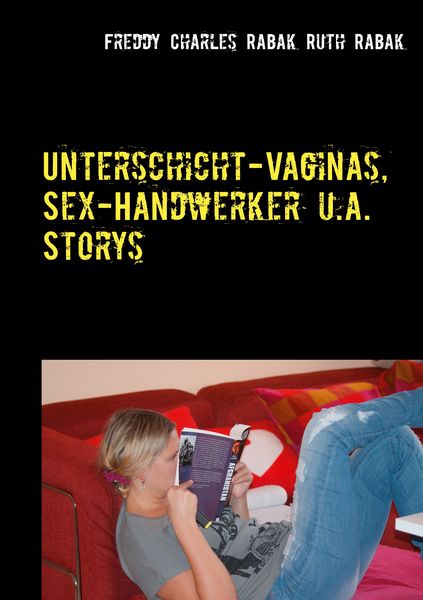 Produktbild: Unterschicht-Vaginas, Sex-Handwerker u.a. Storys