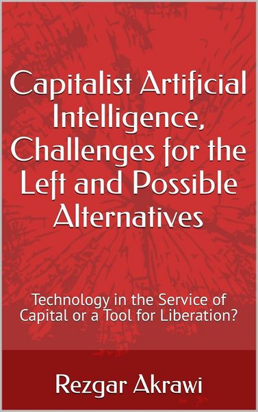 Produktbild: Capitalist Artificial Intelligence, Challenges for the Left and Possible Alternatives