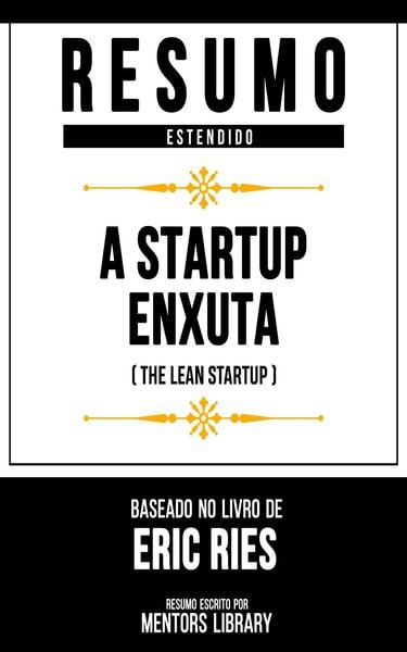 Produktbild: Resumo Estendido - A Startup Enxuta (The Lean Startup)