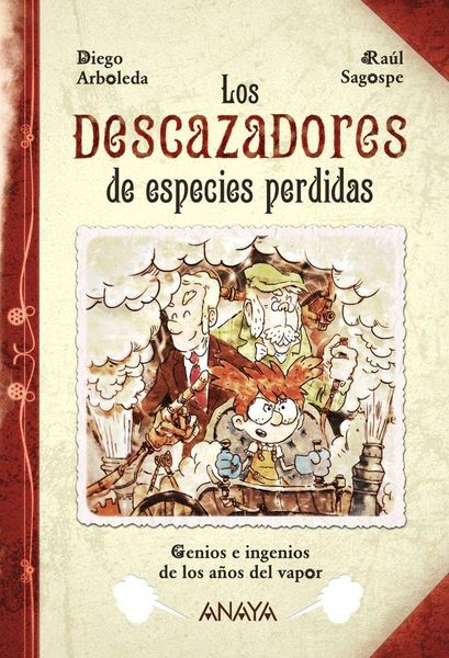 Produktbild: Los descazadores de especies perdidas : genios e ingenios de los a&ntilde;os del vapor