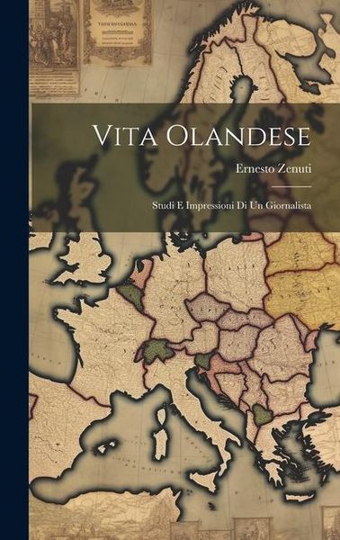Produktbild: Vita Olandese: Studi E Impressioni Di Un Giornalista