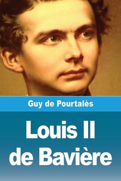 Produktbild: Louis II de Bavi&egrave;re