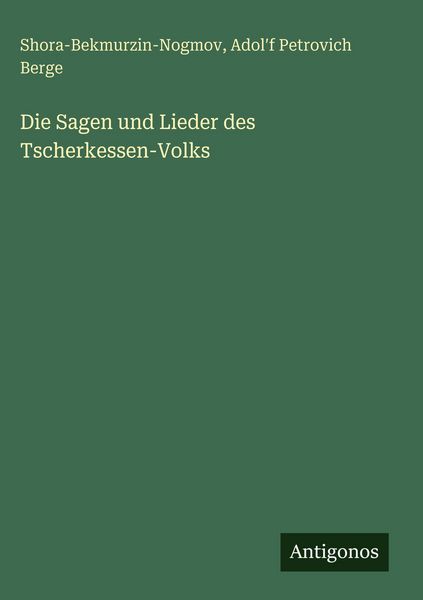 Produktbild: Die Sagen und Lieder des Tscherkessen-Volks