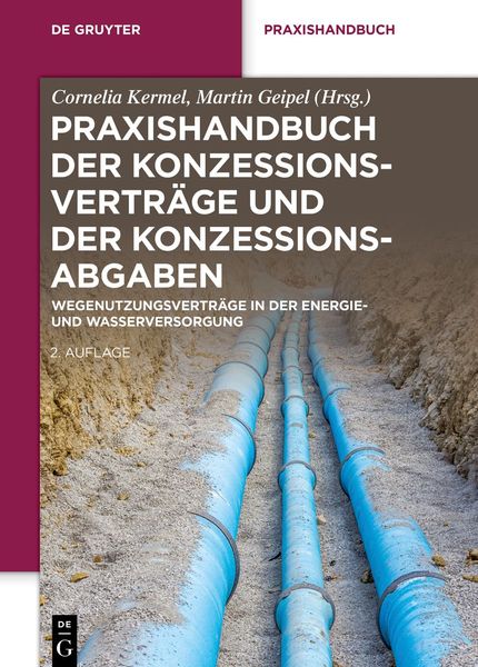 Produktbild: Praxishandbuch der Konzessionsvertr&auml;ge und der Konzessionsabgaben
