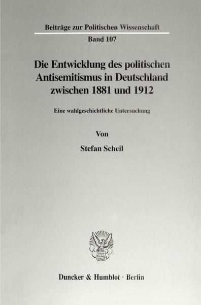 Produktbild: Die Entwicklung des politischen Antisemitismus in Deutschland zwischen 1881 und 1912.
