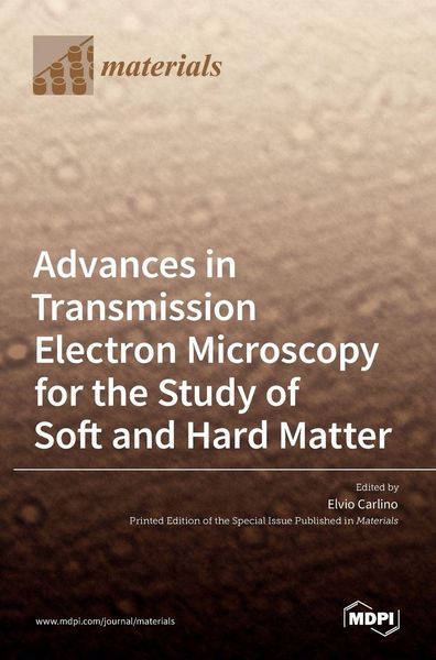 Produktbild: Advances in Transmission Electron Microscopy for the Study of Soft and Hard Matter