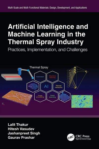 Produktbild: Artificial Intelligence and Machine Learning in the Thermal Spray Industry