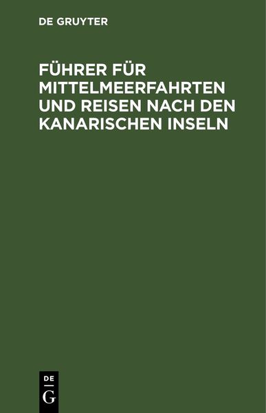 Produktbild: F&uuml;hrer f&uuml;r Mittelmeerfahrten und Reisen nach den Kanarischen Inseln