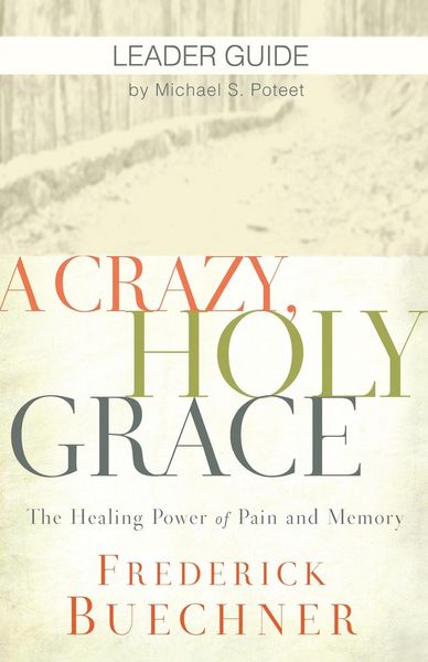 Produktbild: A Crazy, Holy Grace Leader Guide