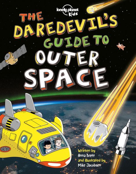 Produktbild: Lonely Planet Kids The Daredevil's Guide to Outer Space