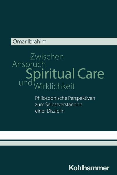 Produktbild: Spiritual Care - Zwischen Anspruch und Wirklichkeit