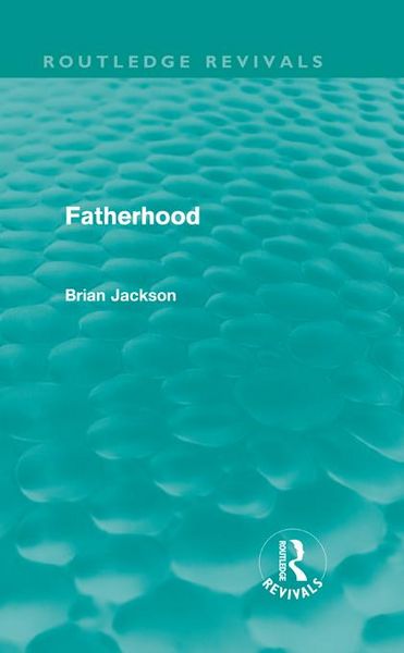 Produktbild: Fatherhood (Routledge Revivals)