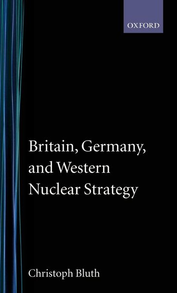 Produktbild: Britain, Germany, and Western Nuclear Strategy