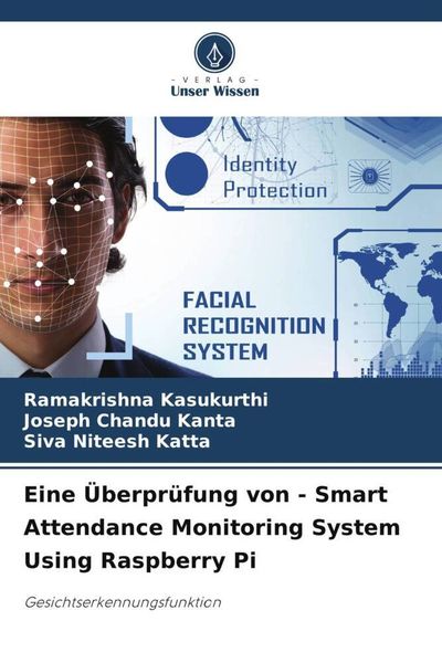 Eine Überprüfung von - Smart Attendance Monitoring System Using Raspberry Pi, Taschenbuch von Ramakrishna Kasukurthi , Joseph Chandu Kanta , Siva