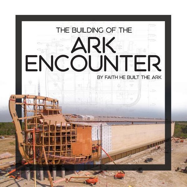Produktbild: The Building of the Ark Encounter