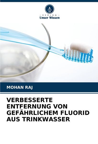 Produktbild: Verbesserte Entfernung von Gef&auml;hrlichem Fluorid Aus Trinkwasser