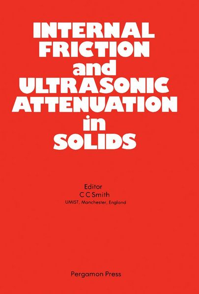 Produktbild: Internal Friction and Ultrasonic Attenuation in Solids