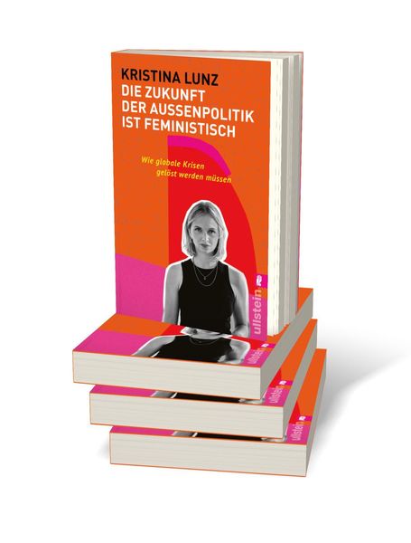 Produktbild: Die Zukunft der Au&szlig;enpolitik ist feministisch