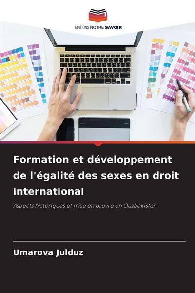 Produktbild: Formation et d&eacute;veloppement de l'&eacute;galit&eacute; des sexes en droit international