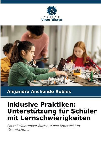 Produktbild: Inklusive Praktiken: Unterst&uuml;tzung f&uuml;r Sch&uuml;ler mit Lernschwierigkeiten