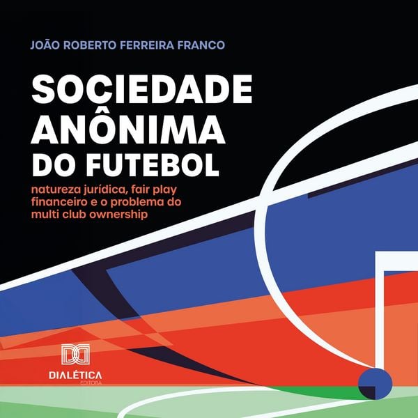 Produktbild: Sociedade an&ocirc;nima do futebol