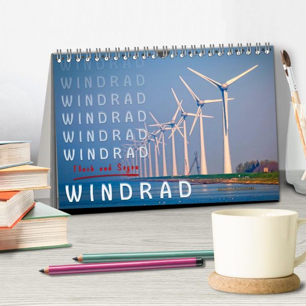 Produktbild: Windrad - Fluch und Segen (Tischkalender 2026 DIN A5 quer), CALVENDO Monatskalender