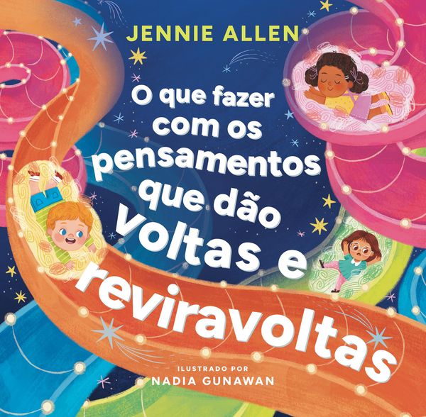 Produktbild: O que fazer com os pensamentos que d&atilde;o voltas e reviravoltas - Um livro divertido para ajudar crian&ccedil;as a lidar com pensamentos e sentimentos negativos
