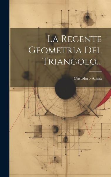 Produktbild: La Recente Geometria Del Triangolo...