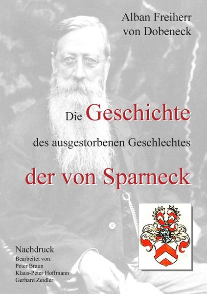 Produktbild: Die Geschichte des ausgestorbenen Geschlechtes der von Sparneck