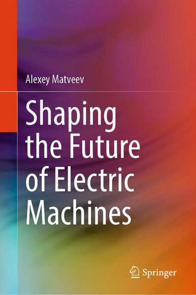 Produktbild: Shaping the Future of Electric Machines
