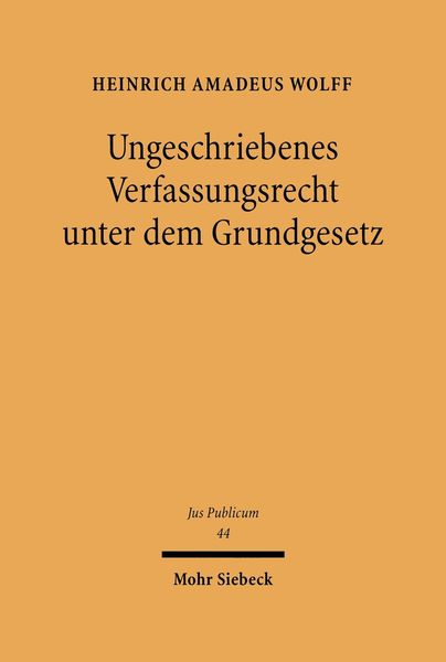 Produktbild: Ungeschriebenes Verfassungsrecht unter dem Grundgesetz