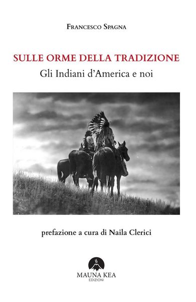 Produktbild: Sulle orme della tradizione. Gli Indiani d'America e noi
